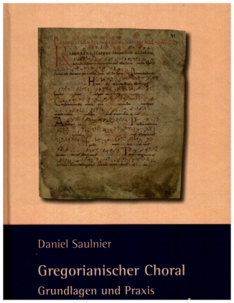 Gregorianischer Choral Grundlagen und Praxis gebunden