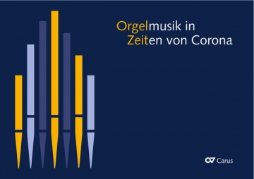 Orgelmusik in Zeiten von Corona fr Orgel
