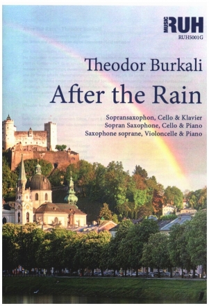 After the Rain fr Sopransaxophon, Violoncello und Klavier Stimmen