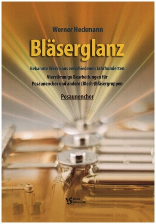 Blserglanz fr Posaunenchor und andere (Blech-)Blsergruppen Partitur