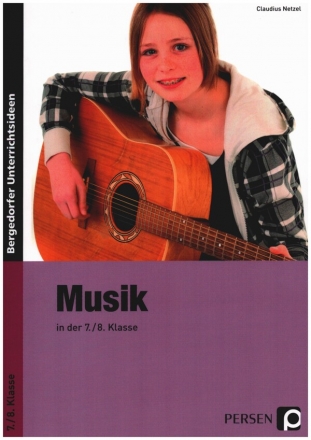 Musik in der 7./8. Klasse  9. Auflage