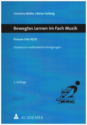 Bewegtes Lernen im Fach Musik Klassen 5 bis 10/12