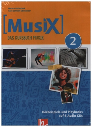 MusiX2 D - Das Kursbuch Musik 2 Hrbeispiele und Playbacks 6 CD's