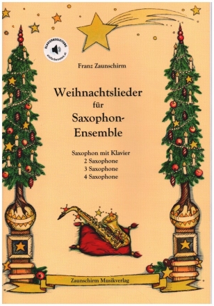 11 Weihnachtslieder fr Saxophon-Ensemble (+Online Audio) fr 2-4 Saxophone (z. T. mit Klavier) (+Text) Spielpartitur