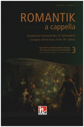 Romantik a cappella Band 3 - Advent und Weihnacht fr gem Stimmen mit und ohne Klavier Partitur