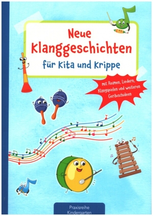 Neue Klanggeschichten f�r Kita und Krippe