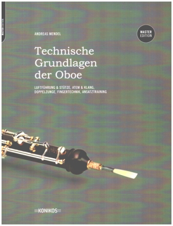 Technische Grundlagen der Oboe - Master Edition (dt) fr Oboe