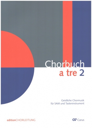 Chorbuch  tre Band 2 fr gem Chor (SAM) und Tasteninstrument Chorleiterband