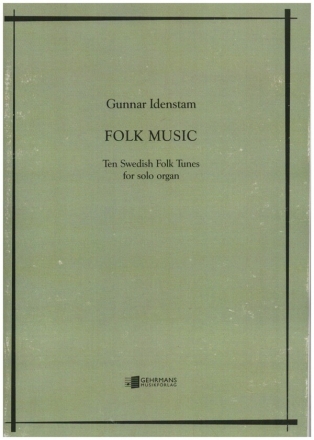 Folk Music - 10 swedish Folk Tunes for solo organ