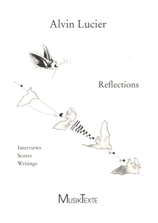 Reflections Interviews, Scores, Writings 3. erweiterte Auflage