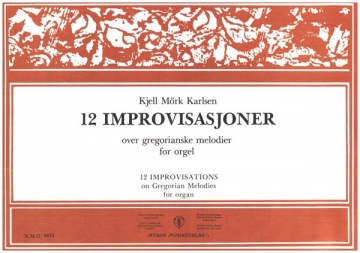 12 Improvisations on Gregorian Melodies for organ