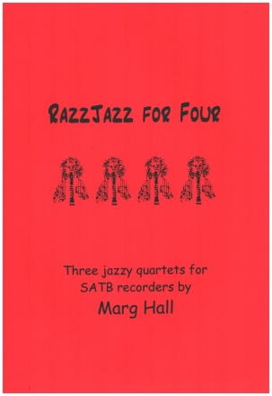 RazzJazz for Four for 4 recorders (SATB) score and parts