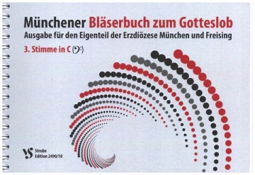 Mnchener Blserbuch zum Gotteslob Ausgabe fr den Eigenteil der Erzdizese Mnchen und Freising 3.Stimme in C