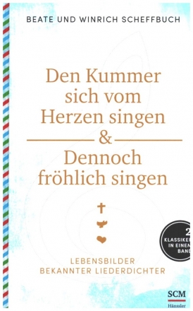 Den Kummer sich vom Herzen singen und 'Dennoch fr�hlich singen'  Buch (gebunden)