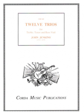 12 Trios for treble, tenor and bass viol score and parts