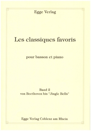 Les classiques Favoris Band 2 - von Beethoven bis 'Jingle Bells' pour basson et piano