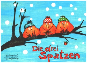 Die drei Spatzen  Bilderbuch mit Text