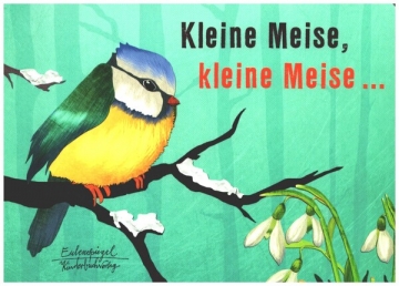 Die kleine Meise  Bilderbuch mit Text (Noten auf R�ckseite)