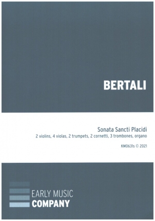 Sonata Sancti Placidi for 2 violins, 4 violas, 2 trumpets, 2 cornetti, 3 trombones, organ score