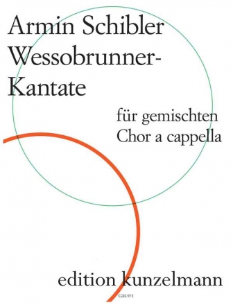 GM973  Wessobrunner Kanatate op.10 für Chor a cappella Chorpartitur
