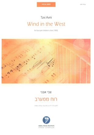 Wind in the West (1983) for four-part children's choir score (hebr)