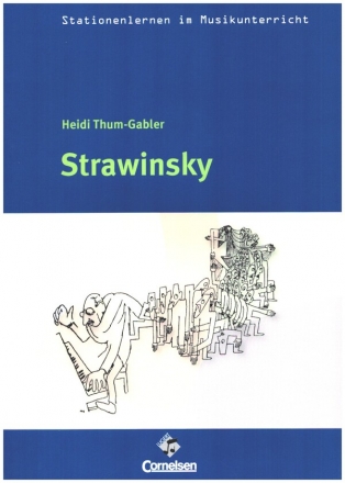 Strawinsky (+CD) Stationenlernen im Musikunterricht