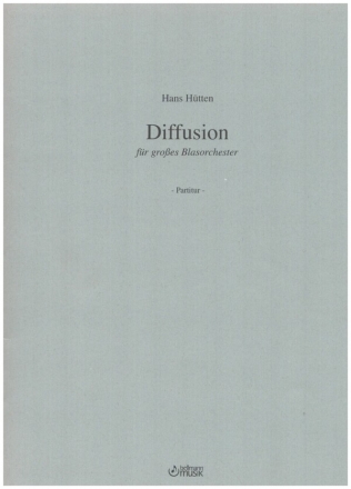 Diffusion fr groes Blasorchester Partitur und Stimmen