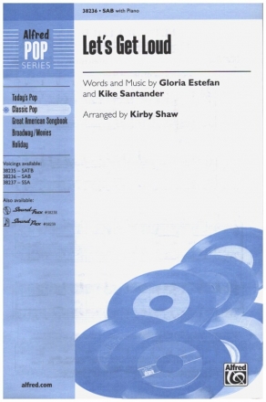 Let's Get Loud for mixed chorus (SAB) and piano chorus score