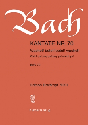 Wachet betet betet wachet Kantate Nr.70 BWV70 Klavierauszug (dt/en)