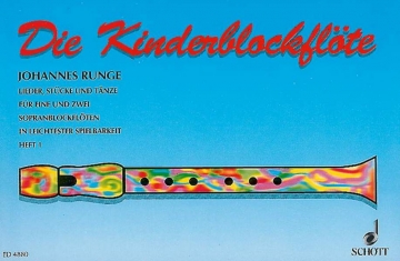 Die Kinderflte Band 1 fr 1-2 Sopran-Blockflten Spielpartitur