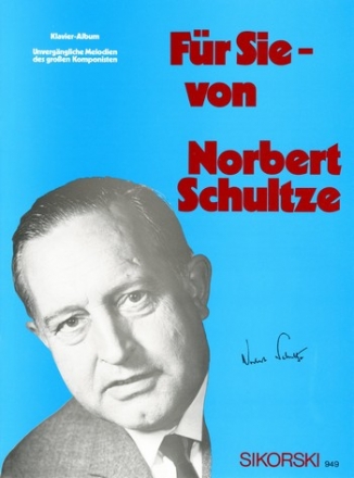 Fr Sie - von Norbert Schultze Album fr Gesang und Klavier