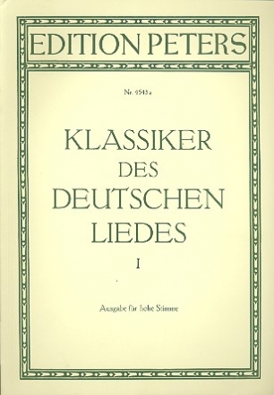 Klassiker des Deutschen Liedes Band 1 fr hohe Singstimme und Klavier