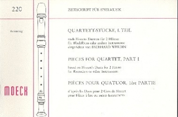 Quartettstcke nach Mozarts Duetten fr 2 Hrner Band 1 fr 4 Blockflten (SATB),   Partitur