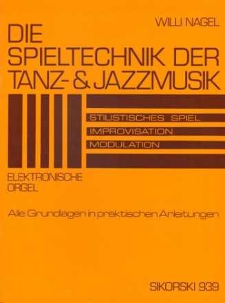 Die Spieltechnik der Tanz- und Jazzmusik fr E-Orgel