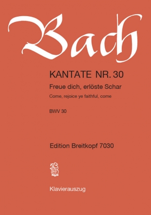 Freue dich, erlste Schar Kantate Nr.30 BWV30 Klavierauszug (dt/en)