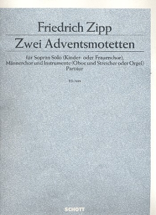 Zwei kleine Motetten fr Mnnerchor (TTBB) mit Solo-Sopran oder Kinderchor/Frauenchor a cap Partitur