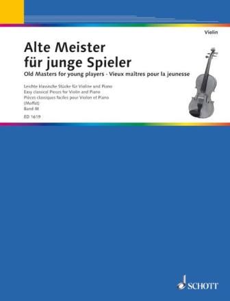 Alte Meister fr junge Spieler Band 3 fr Violine und Klavier