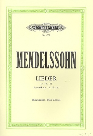 Lieder op.50 und op.115 und eine Auswahl aus op.75. op.76 und op.120 fr Mnnerchor a cappella