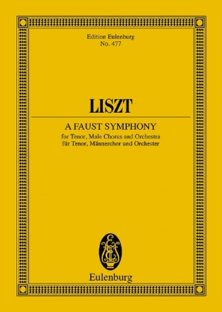 A Faust Symphony fr Tenor, Mnnerchor und Orchester Studienpartitur