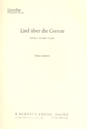 Lied ber die Grenze Band 1 fr 3 gleiche Stimmen mit Begleitung Gitarre/Bass/Schlagzeug