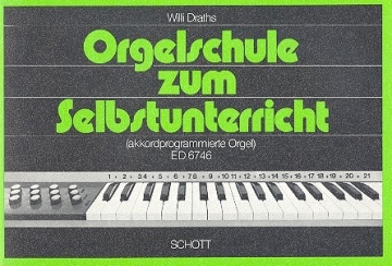 Orgelschule zum Selbstunterricht fr akkordprogrammierte Orgel