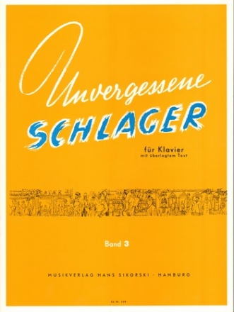 Unvergessene Schlager Band 3: fr Klavier