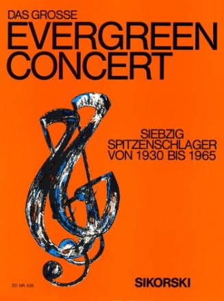 Das groe Evergreen-Konzert: 70 Spitzenschlager von 1930-1965