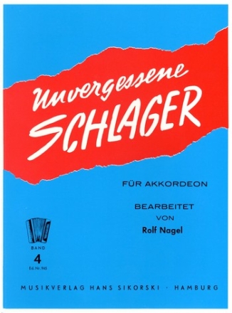 Unvergessene Schlager Band 4 fr Akkordeon