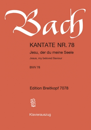 Jesu, der du meine Seele Kantate Nr.78 BWV78 Klavierauszug (dt/en)