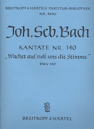 Wachet auf ruft uns die Stimme Kantate Nr.140 BWV140 Partitur (dt)