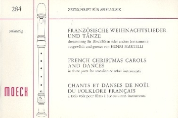 Franzsische Weihnachtslieder und Tnze fr 3 Blockflten (SAT) Spielpartitur