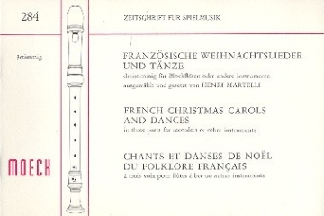 Franzsische Weihnachtslieder und Tnze fr 3 Blockflten (SAT) Spielpartitur
