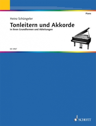 Tonleitern und Akkorde in ihren Grundformen und Ableitungen fr Klavier