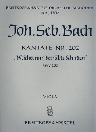 Weichet nur betrbte Schatten Kantate Nr.202 BWV202 Viola